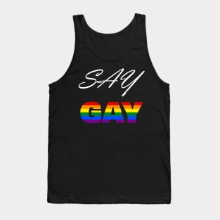 Say Gay Florida! #LGBTQ #SayGay (white)|Transgender| LGBTQ+| Don't Say Gay Bill Tank Top